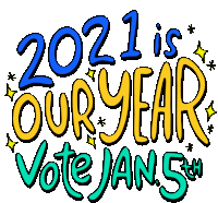 2021is Our Year Vote Jan5th New Year Sticker - 2021is Our Year Vote Jan5th 2021 New Year Stickers