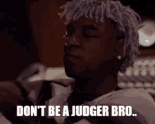 Dont Be A Judger GIF - Dont Be A Judger GIFs