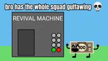 a cartoon drawing of a revival machine and a monopoly money