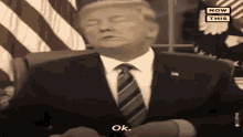 Ok Donald Trump GIF - Ok Donald Trump Okay GIFs