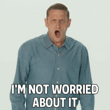 I'M Not Worried About It Tim Robinson GIF - I'M Not Worried About It Tim Robinson I Think You Should Leave With Tim Robinson GIFs