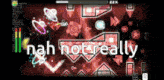 a video game with the words nah not really on the bottom
