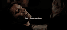 Finn Mikaelson The Originals GIF - Finn Mikaelson The Originals Dont Leave Me Alone GIFs