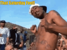 That Saturday Feel Tupac GIF - That Saturday Feel Tupac 2pac GIFs