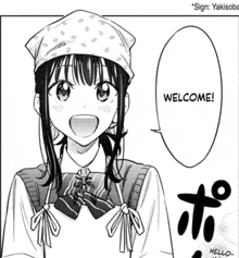 a black and white drawing of a girl with a bandana on her head says welcome