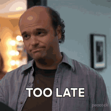 Too Late Pete Hornberger GIF - Too Late Pete Hornberger 30rock GIFs
