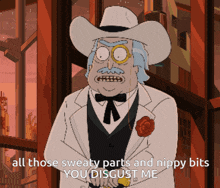 a cartoon of a man in a suit and cowboy hat says all those sweaty parts and nippy bits