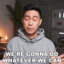 Were Gonna Do Whatever We Can Mike GIF