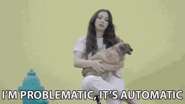 im problematic its automatic