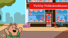 a cartoon bear stands in front of a store called virq by virkkukoukku
