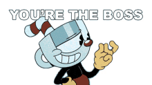 youre the boss cuphead the cuphead show you are the chief you are the head