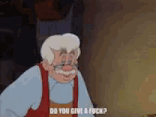 Geppetto Doyougiveafuck GIF - Geppetto Doyougiveafuck Pinocchio GIFs