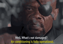 whats not damaged air conditioning is fully operational nick fury samuel l jackson captain america
