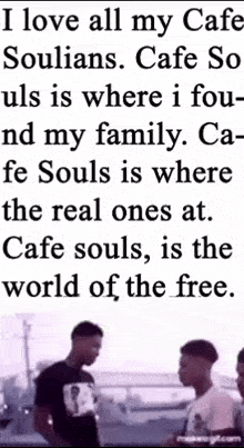 a poster that says i love all my cafe soulians cafe souls is where i fou and my family