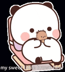 a cartoon of a panda bear holding a teddy bear and saying my sweet little brown bear