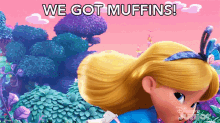 we got muffins alice alices wonderland bakery we can eat these muffins lets eat some muffins
