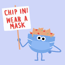 chip in wear a mask wear a mask mask up mask chips