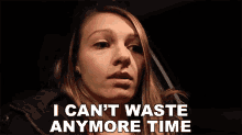 I Cant Waste Anymore Time Ashley May GIF - I Cant Waste Anymore Time Ashley May Mcjuggernuggets GIFs