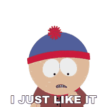 i just like it stan marsh south park s16e13 scauses