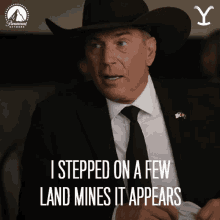 I Stepped On A Few Land Mines It Appears John Dutton GIF - I Stepped On A Few Land Mines It Appears John Dutton Kevin Costner GIFs