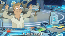 a cartoon character says i 'm driving the ship in front of a control panel