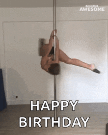 a pole dancer is doing a trick with the words happy birthday in the background