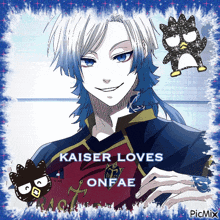 kaiser loves onfae written on a picture of a man