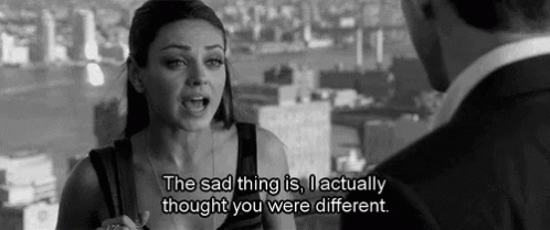 I Thought You Were Different GIF - Milakunis Ithoughtyouweredifferent GIFs