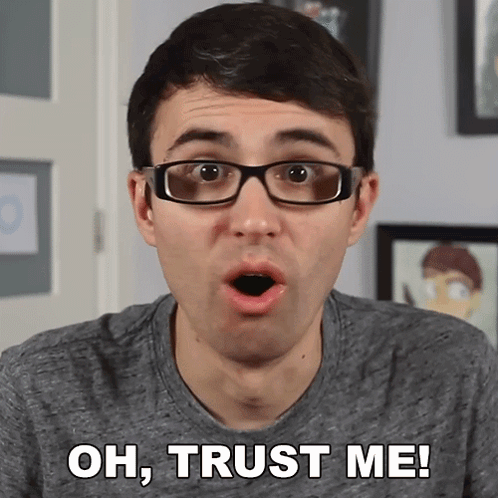 Oh Trust Me Steve Terreberry GIF - Oh trust me Steve terreberry Believe me  - Discover & Share GIFs