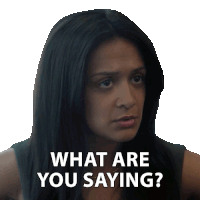 a woman with long dark hair is asking what are you saying