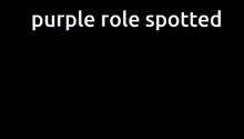 a picture of a cartoon character and the words purple role spotted