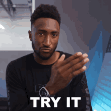 Try It Marques Brownlee GIF - Try It Marques Brownlee Give It A Try GIFs