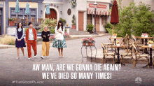 Aw Man Are We Gonna Die Again GIF - Aw Man Are We Gonna Die Again Weve Died So Many Times GIFs