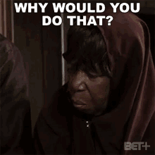 Why Would You Do That Marva GIF - Why Would You Do That Marva Ruthless GIFs