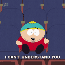 I Cant Understand You Eric Cartman GIF - I Cant Understand You Eric Cartman South Park GIFs