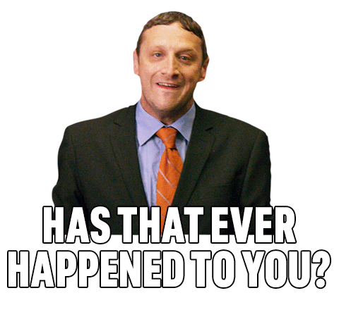Has That Ever Happened To You I Think You Should Leave With Tim Robinson Sticker - Has That Ever Happened To You I Think You Should Leave With Tim Robinson Have You Experienced That Stickers