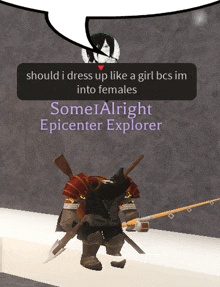 a video game character with a speech bubble that says should i dress up like a girl