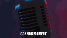 Connor Connor Moment GIF - Connor Connor Moment Connor Quimby GIFs