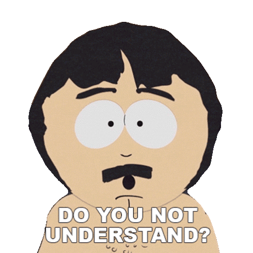 Do You Not Understand Randy Marsh Sticker - Do You Not Understand Randy Marsh South Park Spring Break Stickers