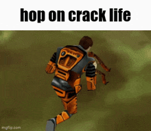 Hop On Crack Life GIF
