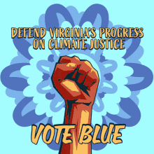 Defend Virginias Progress On Climate Justice Vote Blue GIF - Defend Virginias Progress On Climate Justice Vote Blue Virginia GIFs