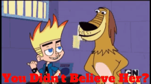 johnny test dukey you didnt believe her you did not believe her didnt believe her