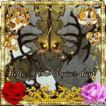 a greeting card that says " hello how is your day "