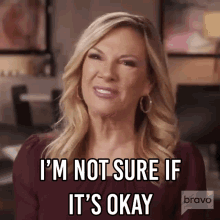 Im Not Sure If Its Okay Real Housewives Of New York GIF