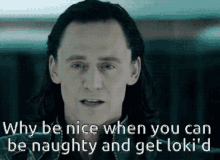 Loki Why GIF - Loki Why Be Nice GIFs