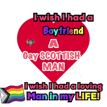 i wish i had a boyfriend a gay scottish man i wish i had a loving man in my life !