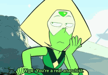 peridot from steven universe says wow you are a real anarchist