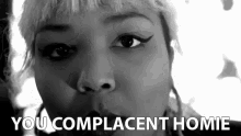 You Complacent Homie Complacent GIF - You Complacent Homie Complacent Smug GIFs