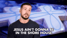 Jesus Jesus Aint Gonna Be In The Shore House GIF - Jesus Jesus Aint Gonna Be In The Shore House Headshake GIFs