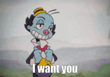 a cartoon character says " i want you " while holding a yellow object